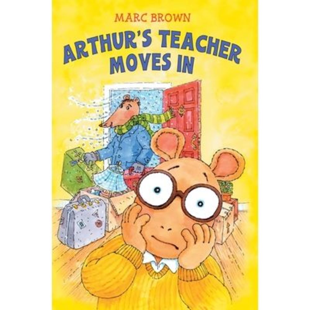 Arthur's Teacher Moves In -- Marc Brown
